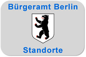 Bürgeramt Berlin Standorte
