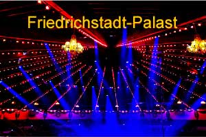 Friedrichstadt-Palast Berlin