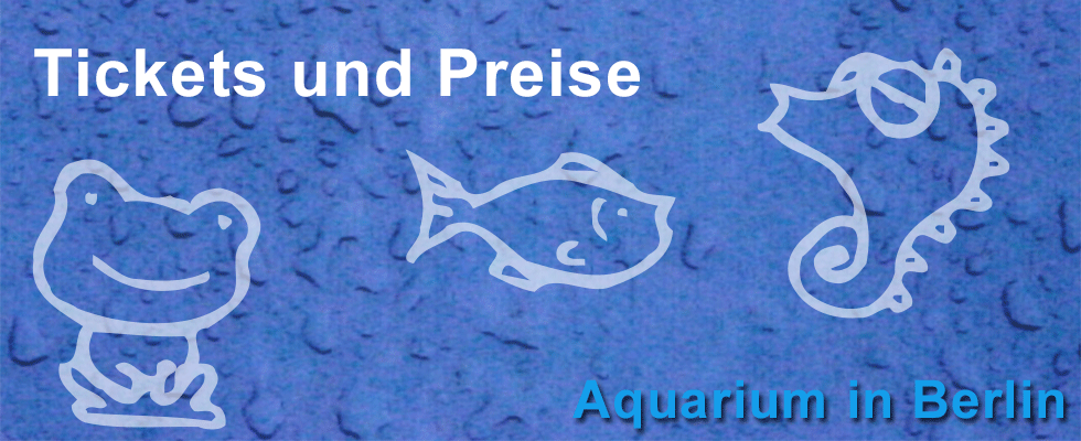 Aquarium Berlin Eintrittspreise