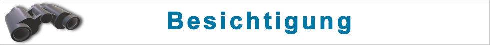 Besichtigung