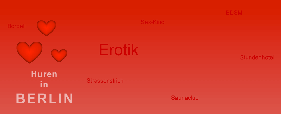 Erotik Hobbyhuren in Berlin