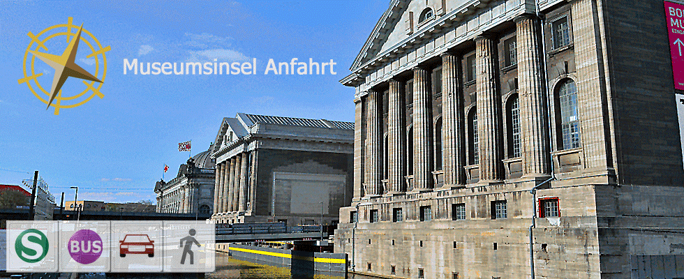 Besucherinformation zu Anfahrt auf die Berliner Museumsinsel mit Parkmöglichkeiten