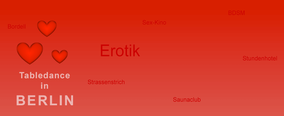 Erotik Tabledance ist die Erotik in Berlin