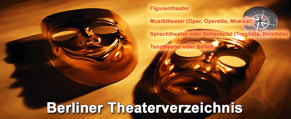 Theater und Bühnen in Berlin Theater Verzeichnis